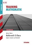 Training Grundwissen Mathematik, Algebra - Geometrie - Stochastik, Aufgaben mit L&ouml;sungen f&uuml;r G8 - Markus Fiederer