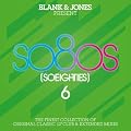 So80s (So Eighties) Vol. 6 (Presented By Blank & Jones)