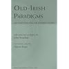 Old Irish Paradigms (Irish Studies)