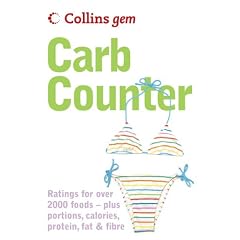 Carb Counter: A Clear Guide to Carbohydrates in Everyday Foods (Collins GEM)