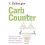 Carb Counter: A Clear Guide to Carbohydrates in Everyday Foods (Collins GEM)