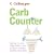 Carb Counter: A Clear Guide to Carbohydrates in Everyday Foods (Collins GEM)