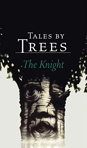The Knight (Tales by Trees Book 2)
