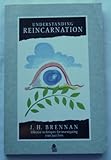 Understanding reincarnation
