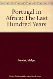 Portugal in Africa : the last hundred years