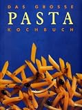 Das gro�e Pasta Kochbuch - 