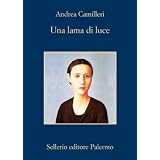 Una lama di lucedi Andrea Camilleri