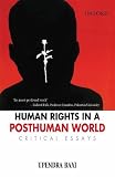 Human Rights in a Post Human World: Critical Essays