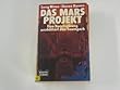 Das Mars - Projekt. Science Fiction Roman.
