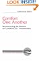 Comfort One Another:  Reconstructing the Rhetoric and Audience of 1 Thessalonians (Literary Currents in Biblical Interpretation)