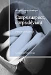 Corps suspect, corps d�viant