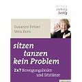 sitzen, tanzen, kein Problem: 2x7 Sitzt�nze und Bewegungslieder - "sechzig, siebzig, lustig": 2x7 Sitzt�nze und Bewegungslieder - "sechzig, siebzig, lustig"