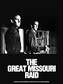 The Great Missouri Raid