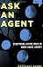 Ask an Agent: Everything Actors Need to Know about Agents