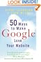 50 Ways to Make Google Love Your Website