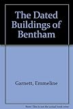 The dated buildings of Bentham