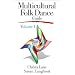 Multicultural Folk Dance Guide (Volume 1)