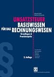 Umsatzsteuer Basiswissen für das Rechnungswesen: Praxishandbuch