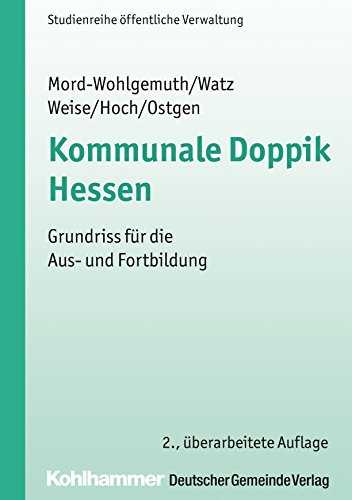 Kommunale Doppik Hessen: Grundriss für die Aus- und Fortbildung (DGV-Studienreihe Öffentliche Verwaltung) (German Edition)