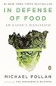 In Defense of Food (An Eater's Manifesto) (Paperback)