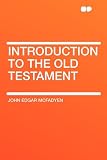 Introduction to the Old Testament Introduction to the Old Testament