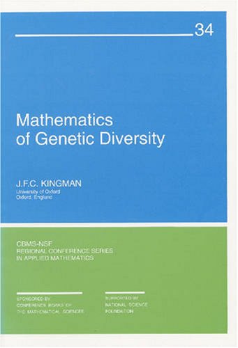 Mathematics of Genetic Diversity (CBMS-NSF Regional Conference Series in Applied Mathematics) (Cbms-Nsf Regional Conference Series in Applied Mathematics)