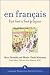 En Francais (Book + 3CDs): Rapid Success in French for Beginners (Language Immersion Institute Series)
