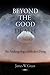 Beyond the Good Death: The Anthropology of Modern Dying