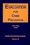 Evaluation for Crime Prevention: 14 (Crime Prevention Studies)