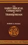 The Early Biblical Community in Transjordan (Social World of Biblical Antiquity,)