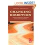 Changing Direction: A Practical Approach to Directing Actors in Film and Theatre: Foreword by Ang Lee