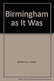 Birmingham as it was
