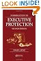 Introduction to Executive Protection: Second Edition