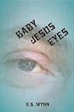 Baby Jesus Eyes