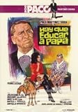 HAY QUE EDUCAR A PAPA : PELICULA[DVD Non-USA Format, Pal Region 2 import]