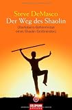 Produkt-Bild: Der Weg des Shaolin: &Uuml;berlebens-Geheimnisse eines Shaolin-Gro&szlig;meisters