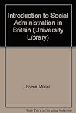 Introduction to social administration in Britain