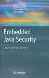Embedded Java Security: Security for Mobile Devices