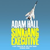The Sinkiang Executive: Quiller, Book 8 | Adam Hall