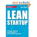 Lean Startup: Schnell, risikolos und erfolgreich Unternehmen gr�nden