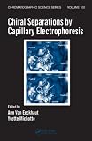 Chiral Separations by Capillary Electrophoresis (Chromatographic Science Series)