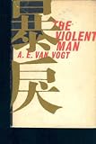 The violent man