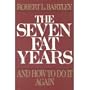 The Seven Fat Years:  And How to Do It Again