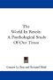 The World In Revolt: A Psychological Study Of Our Times