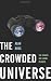 Image of The Crowded Universe: The Search for Living Planets