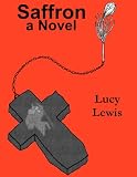 Saffron: A Novel