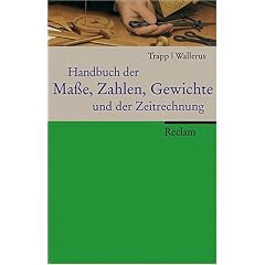 Handbuch der Masse, Zahlen, Gewichte und der Zeitrechnung