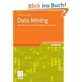 Data Mining: Methoden und Algorithmen intelligenter Datenanalyse (Computational Intelligence)