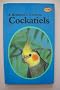 Beginner's Guide to Cockatiels