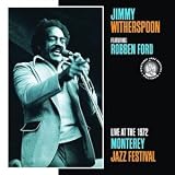 Live at the 1972 Monterey Jazz Festival by Jimmy Witherspoon